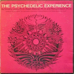 Dr. Timothy Leary - The Psychedelic Experience