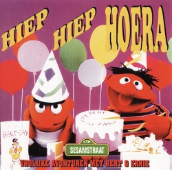 Bert & Ernie - Hiep Hiep Hoera