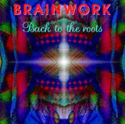 Brainwork - Back To The Roots