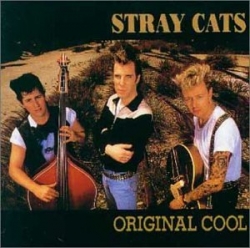 Stray Cats - Original Cool