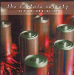 The Curtain Society - Life Is Long, Still