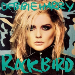 Deborah Harry - Rockbird