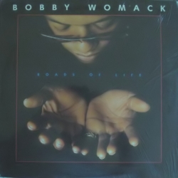 Bobby Womack - Roads Of Life