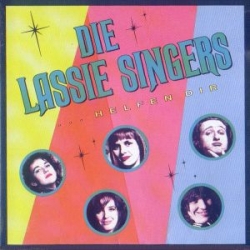 Die Lassie Singers - Die Lassie Singers Helfen Dir