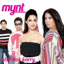 Mynt - Still Not Sorry