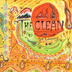 The Clean - Getaway