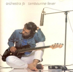 Orchestra JB - Tambourine Fever