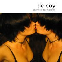 De Coy - Pleasure For Nothing