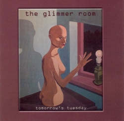 The Glimmer Room - Tomorrow's Tuesday
