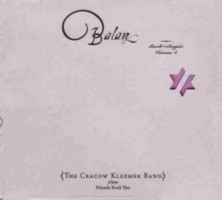 Cracow Klezmer Band - Balan: Book Of Angels Vol. 5