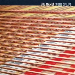 Bob Mamet - Signs Of Life