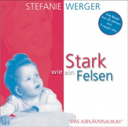 Stefanie Werger - Stark wie ein Felsen