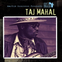 Taj Mahal - Martin Scorsese Presents The Blues: Taj Mahal