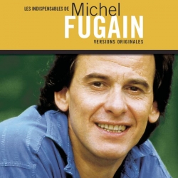 Michel Fugain - Les indispensables