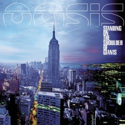 Oasis - Standing On The Shoulder Of Giants