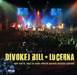 Divokej Bill - Lucerna Live