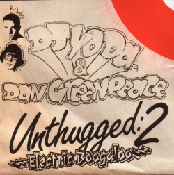 Dan Greenpeace - Unthugged : 2 Electric Boogaloo