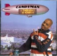 candyman - I Thought U Knew