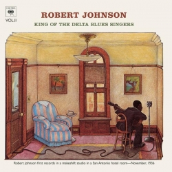 Robert Johnson - King Of The Delta Blues Singers (Volume 2)