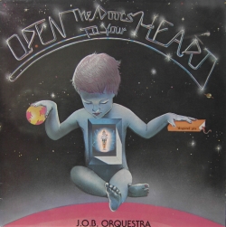 J.O.B. Orquestra - Open The Doors To Your Heart