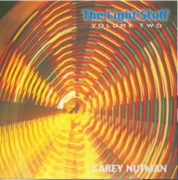 Carey Nutman - The Light Stuff, Volume Two