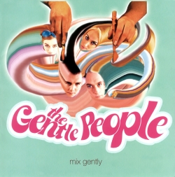 The Gentle People - Mix Gently