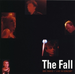The Fall - BBC Radio 1 'Live In Concert'