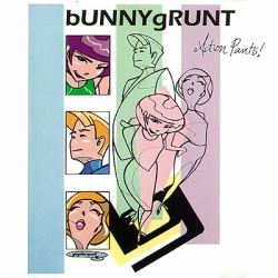 Bunnygrunt - Action Pants!