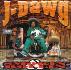 J-Dawg - Smokin' & Rollin'