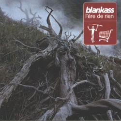 Blankass - L'ère De Rien