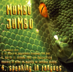 Mumbo Jumbo - Speaking In Tongues