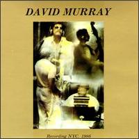 David Murray - Recording NYC. 1986