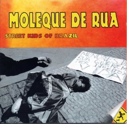 Moleque De Rua - Street Kids Of Brazil