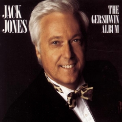 Jack Jones - Jack Jones: The Gershwin Album