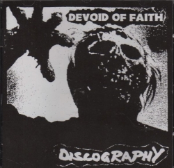 Devoid of Faith - Discography