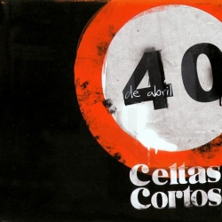 Celtas Cortos - 40 De Abril