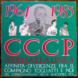 CCCP - Fedeli Alla Linea - 1964-1985 Affinità-Divergenze Fra Il Compagno Togliatti E Noi Del Conseguimento Della Maggiore Età