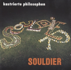 Kastrierte Philosophen - Souldier