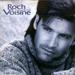 Roch Voisine - I'll Always Be There