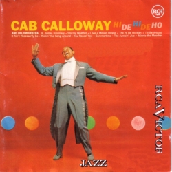 Cab Calloway and His Orchestra - Hi-De-Hi-De-Ho