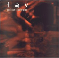 f/a/v - Miscellaneous