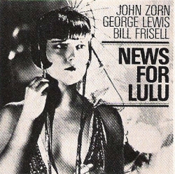 Bill Frisell - News For Lulu