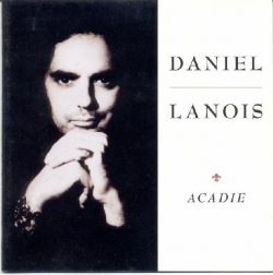 Daniel Lanois - Acadie