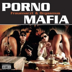 King Orgasmus One - Porno Mafia