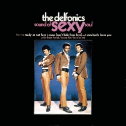 The Delfonics - The Sound Of Sexy Soul