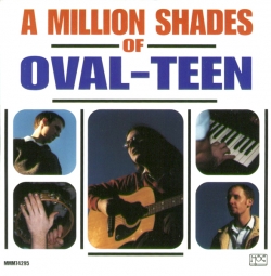 Oval-Teen - A Million Shades Of Oval-Teen