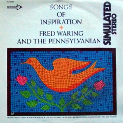 Fred Waring & The Pennsylvanians - Songs Of Inspiration