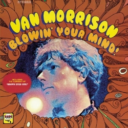Van Morrison - Blowin' Your Mind!