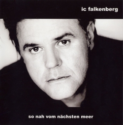 IC FALKENBERG - So Nah Vom Nächsten Meer