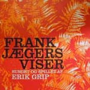 Erik Grip - Frank Jægers Viser